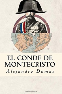 El Conde de Montecristo (Spanish Edition) - Alejandro Dumas, Maria Oliveira