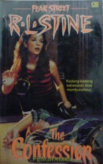 Pengakuan: The Confession - R.L. Stine