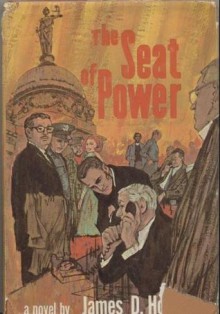 The Seat of Power - James D. Horan