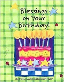 Blessings for Your Birthday - Melissa Saylor, Terri Gibbs