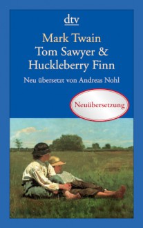 Tom Sawyer & Huckleberry Finn - Mark Twain