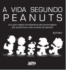 A Vida Segundo Peanuts - Charles M. Schulz