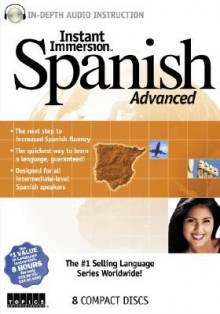 Instant Immersion Spanish Advanced - Topics Entertainment