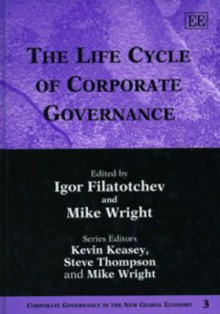 The Life Cycle of Corporate Governance - Igor Filatotchev