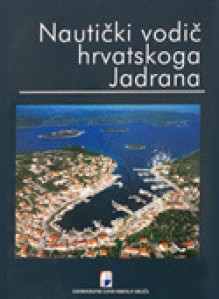 Nautički vodič hrvatskoga Jadrana - Leksikografski zavod 'Miroslav Krleža', Radovan Solarić, Ivana Ruszkowski, Peter Kleinoth