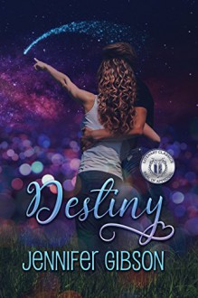 Destiny (Book #3) - Jennifer Gibson