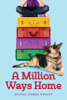 A Million Ways Home - Dianna Dorisi Winget