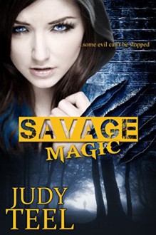 Savage Magic - Judy Teel