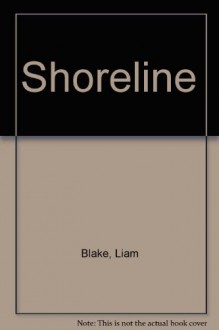 Shoreline - Liam Blake