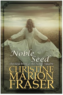 Noble Seed - Christine Marion Fraser