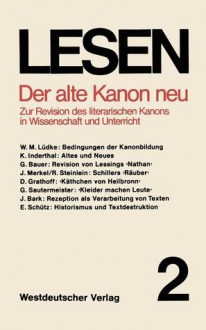 Der Alte Kanon Neu: Zur Revision Des Literarischen Kanons in Wissenschaft Und Unterricht - Walter Raitz, Erhard Schütz