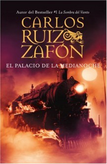 El Palacio de la Medianoche - Carlos Ruiz Zafón