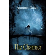 The Charmer (Darklands, #1) - Autumn Dawn