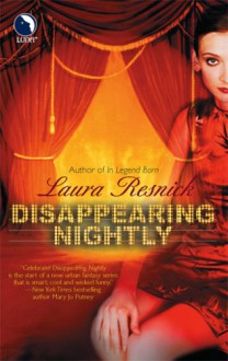 Disappearing Nightly - Laura Resnick