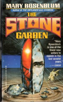 The Stone Garden - Mary Rosenblum