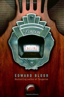 London Calling - Edward Bloor