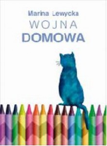 Wojna domowa - Marina Lewycka