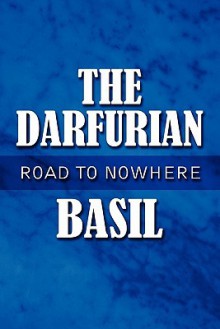 The Darfurian: Road to Nowhere - Basil the Great, Basil Aftousmis