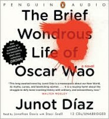 The Brief Wondrous Life of Oscar Wao - Junot Díaz, Read by Jonathan Davis