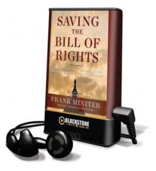 Saving the Bill of Rights - Frank Miniter