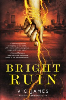 Bright Ruin - Vic James