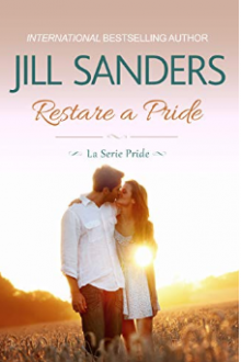 Restare a Pride (La Series Pride Vol. 4) - Jill Sanders 