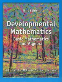 Developmental Math Plus Mymathlab -- Access Card Package - Margaret L. Lial, John Hornsby, Terry McGinnis, Diana L. Hestwood