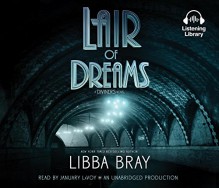 Lair of Dreams - Libba Bray