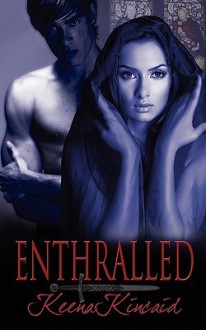 Enthralled - Keena Kincaid