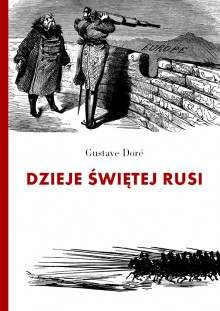 Dzieje Świętej Rusi - Józef Waczków, Gustave Doré