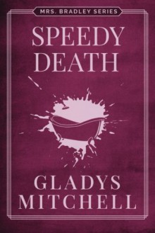 Speedy Death (Mrs. Bradley) - Gladys Mitchell