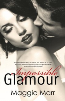 Impossible Glamour (The Glamour Series) (Volume 6) - Maggie Marr