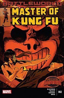 Master of Kung Fu (2015) #2 (of 4) - Dalibor Talajić, W. Haden Blackman, Francesco Francavilla