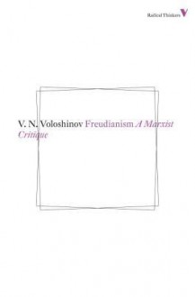 Freudianism: A Marxist Critique - Neal Bruss, Valentin Volosinov, I. R. Titunik