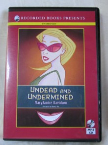 Undead and Undermined by Mary Janice Davidson Unabridged MP3 CD Audiobook (Drop Dead Funny Series... Vampire Queen Betsy Taylor) - MaryJanice Davidson, Nancy Wu