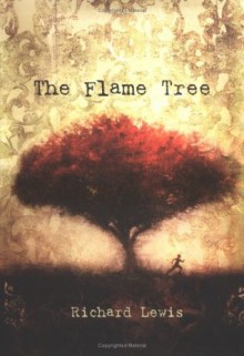 The Flame Tree - Richard Lewis