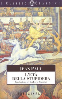 L'età della stupidera - Jean Paul, Umberto Gandini