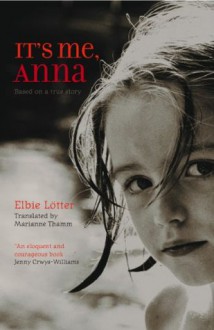 It's Me, Anna - Elbie Lotter