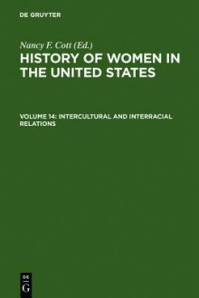 Intercultural and Interracial Relations - Nancy F. Cott