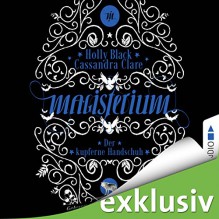 Der kupferne Handschuh (Magisterium 2) - Lübbe Audio, Holly Black, Cassandra Clare, Oliver Rohrbeck