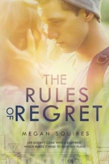 The Rules of Regret - Megan Squires