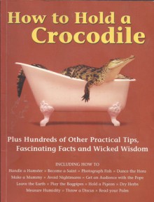 How to Hold a Crocodile - The Diagram Group