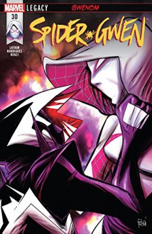 Spider-Gwen (2015-) #30 - Jason Latour, Robbi Rodriguez