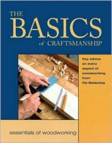 Basics of Craftsmanship - Fine Woodworking Magazine