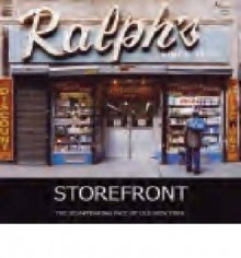 [(Storefront: The Disappearing Face of New York )] [Author: James T. Murray] [Jan-2009] - James T. Murray