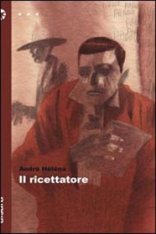 Il ricettatore - André Héléna, Giovanni Zucca