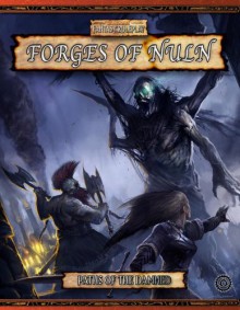 Paths of the Damned: Forges of Nuln (Warhammer Fantasy Rolesplay) - Green Ronin, Robert J. Schwalb