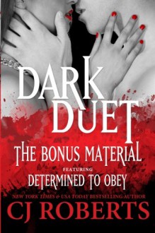 Dark Duet | The Bonus Material (Platinum Edition) (Volume 4) - CJ Roberts