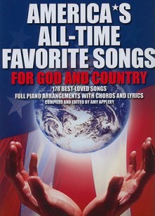 America's All-Time Favorite Songs for God and Country: P/V/G - Amy Appleby, Hal Leonard Publishing Corporation