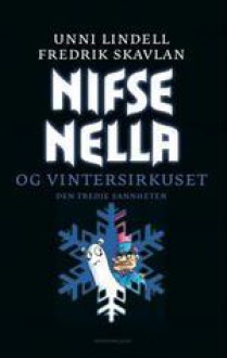 Nifse Nella og vintersirkuset - Unni Lindell, Fredrik Skavlan